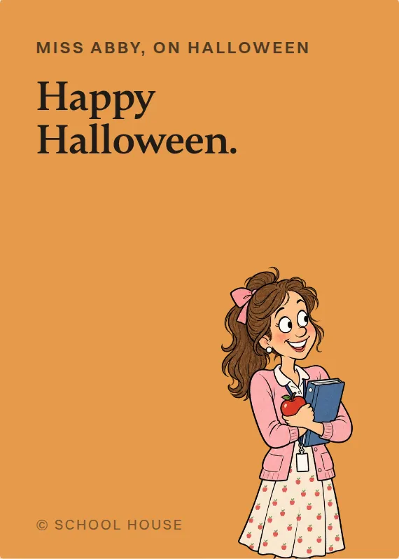 Miss Abby halloween card: Happy Halloween.