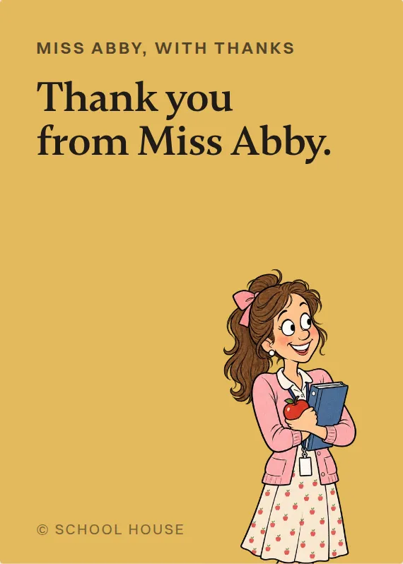 Miss Abby thank you card: Thank you from Miss Abby.