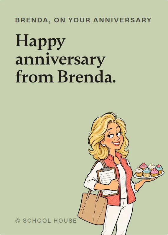 Brenda anniversary card: Happy anniversary from Brenda.
