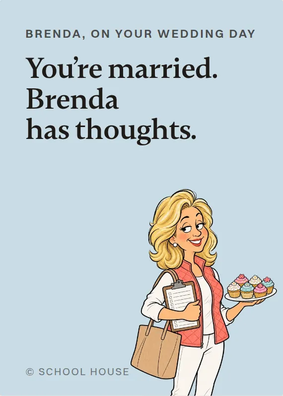 Brenda wedding card: You’re married. Brenda has thoughts.