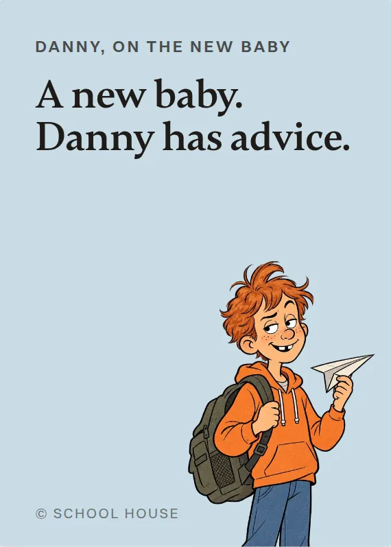 Danny new baby card: A new baby. Danny has advice.