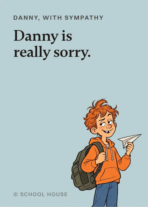 Danny sympathy card: Danny is really sorry.