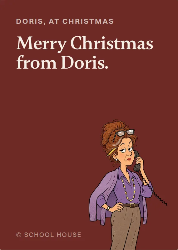 Doris christmas card: Merry Christmas from Doris.