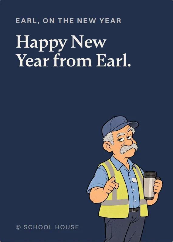 Earl new year’s day card: Happy New Year from Earl.