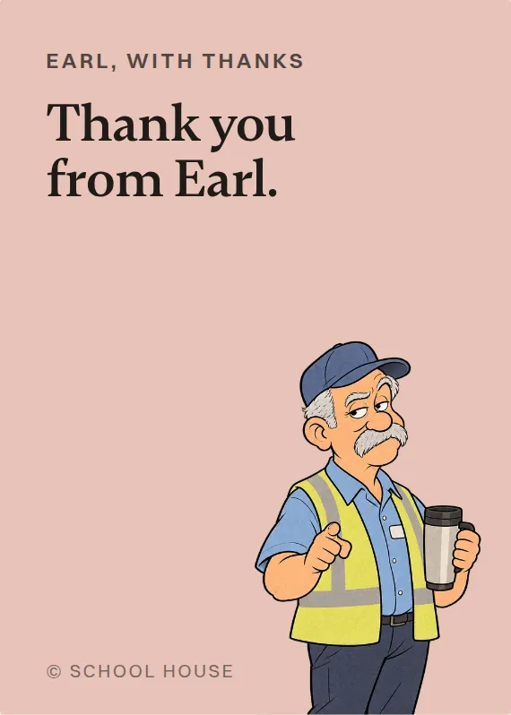 Earl thank you card: Thank you from Earl.