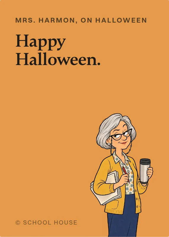 Mrs. Harmon halloween card: Happy Halloween.