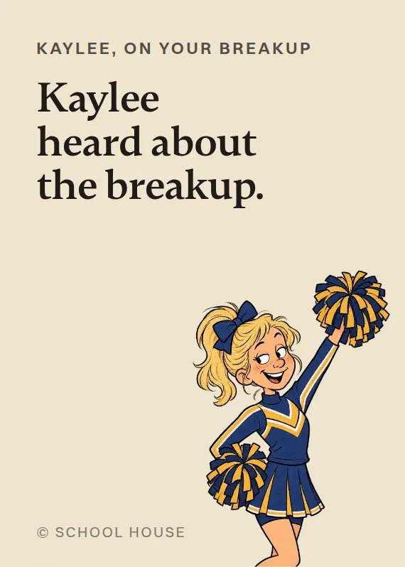 Kaylee breakups & divorce card: Kaylee heard about the breakup.