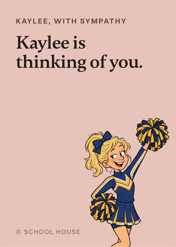 Kaylee sympathy card: Kaylee is thinking of you.