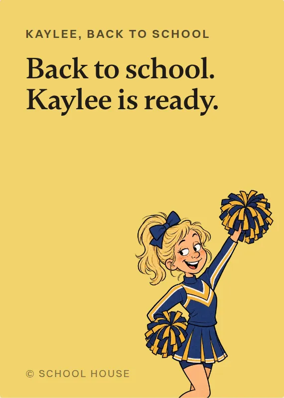 Kaylee back to school card: Back to school. Kaylee is ready.