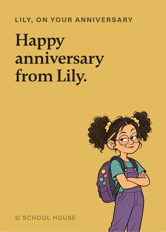 Lily anniversary card: Happy anniversary from Lily.