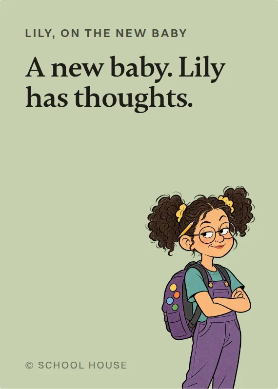 Lily new baby card: A new baby. Lily has thoughts.