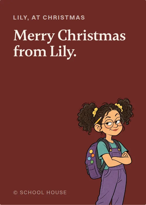 Lily christmas card: Merry Christmas from Lily.
