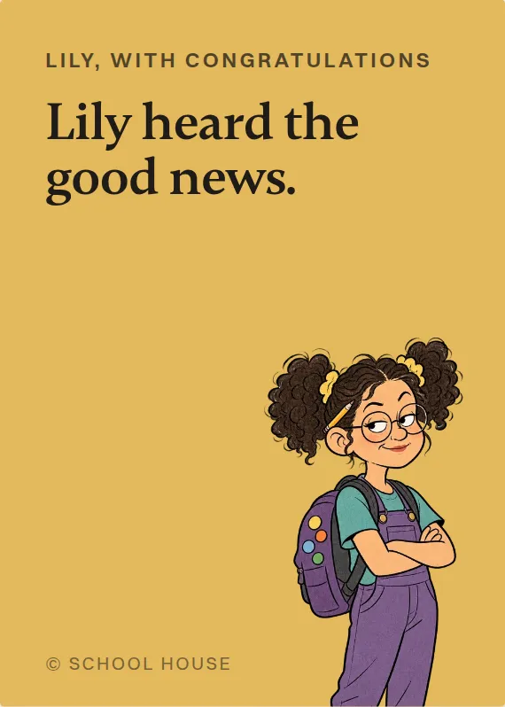 Lily congratulations card: Lily heard the good news.