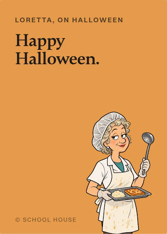 Loretta halloween card: Happy Halloween.