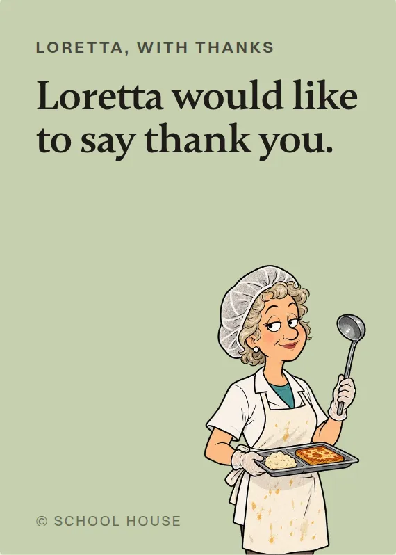 Loretta thank you card: Loretta would like to say thank you.