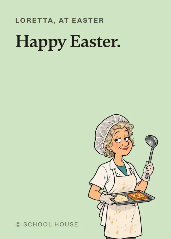 Loretta easter card: Happy Easter.