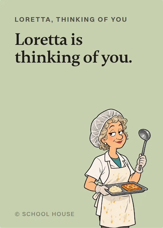 Loretta thinking of you card: Loretta is thinking of you.