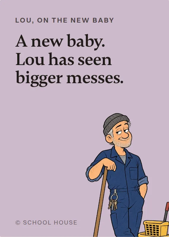 Lou new baby card: A new baby. Lou has seen bigger messes.