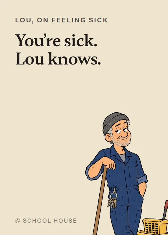 Lou illness card: You’re sick. Lou knows.