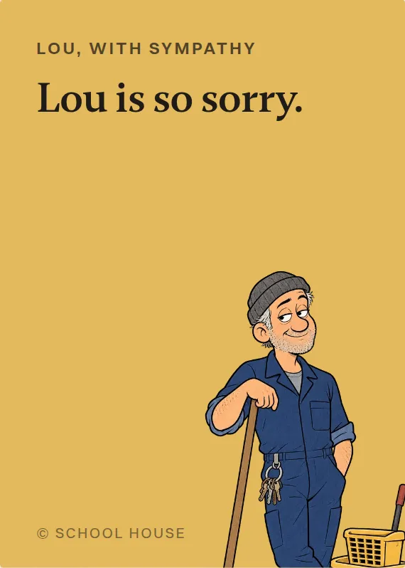 Lou sympathy card: Lou is so sorry.