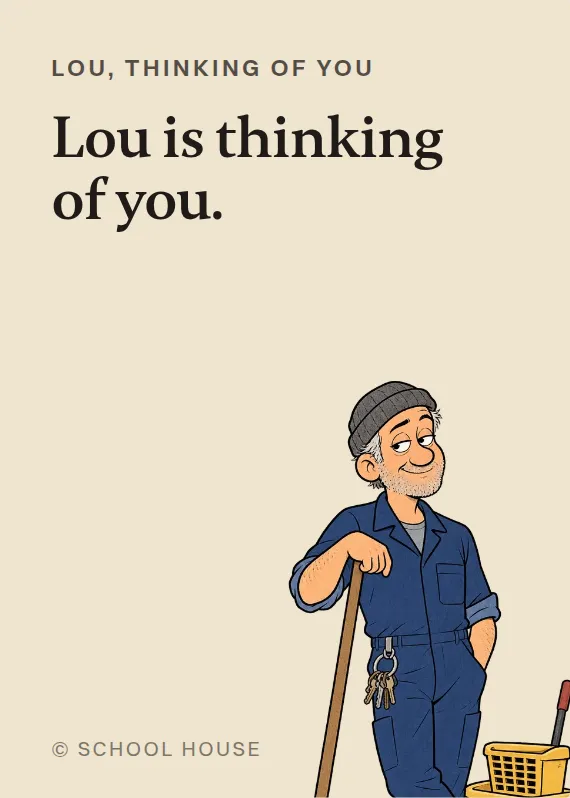 Lou thinking of you card: Lou is thinking of you.