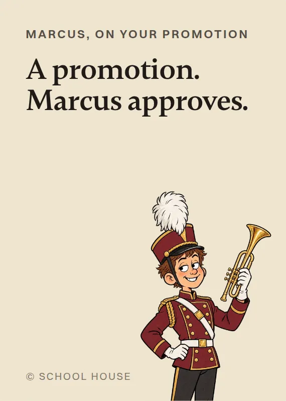 Marcus promotion card: A promotion. Marcus approves.