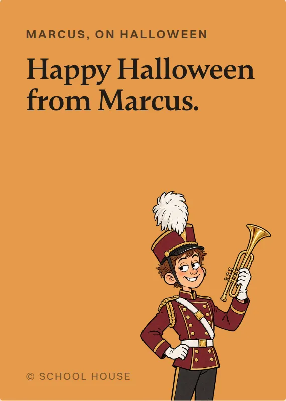 Marcus halloween card: Happy Halloween from Marcus.