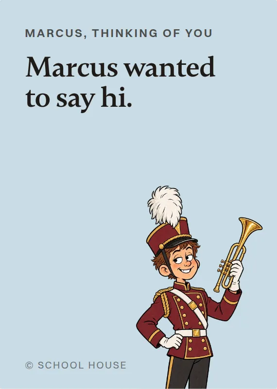 Marcus thinking of you card: Marcus wanted to say hi.