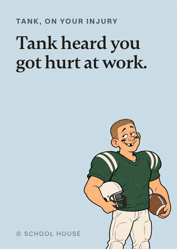 Tank hurt on the job card: Tank heard you got hurt at work.