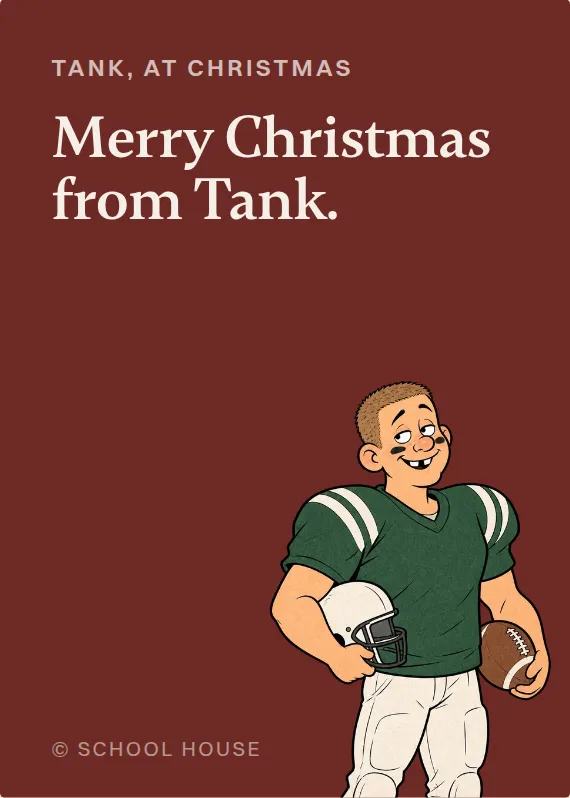 Tank christmas card: Merry Christmas from Tank.