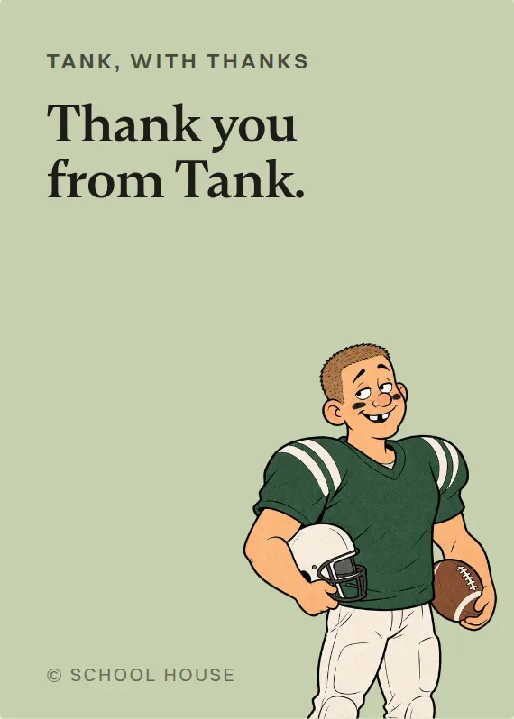 Tank thank you card: Thank you from Tank.
