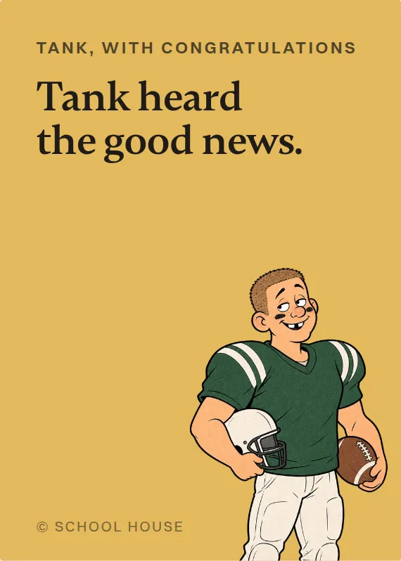 Tank congratulations card: Tank heard the good news.